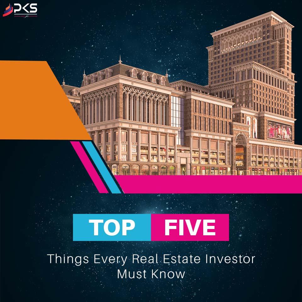 Top 5 Things Every Real Estate Investor Must Know